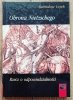 Stanisław Łojek Obrona Nietzschego. Rzecz o odpowiedzialności
